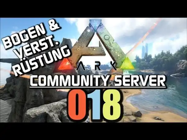 Ark Survival Evolved Gameplay German | Com Server #018 Rüstung und Bogen| Let's Play Deutsch