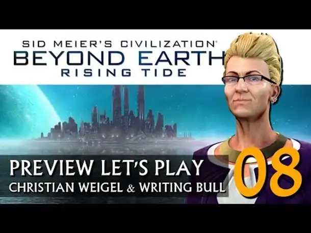 Preview Let's Play: Rising Tide | Beyond Earth (08) [deutsch]
