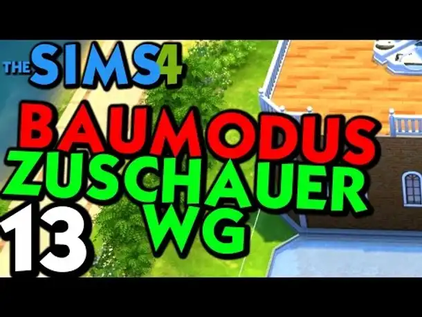 Sims 4 Deutsch #013 Baumodus Zuschauer WG (Let's Play The Sims 4 German Gameplay Die Sims 4 )