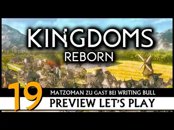 Kingdoms Reborn - Preview Let's Play mit Matzoman (19) [Deutsch]