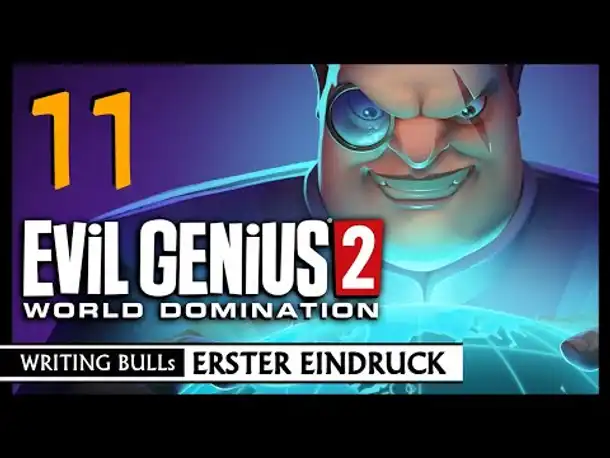 First Look: Evil Genius 2 - World Domination (11) [Deutsch]