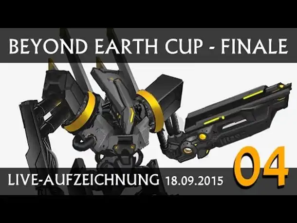 Beyond Earth Cup: Finale 18.09.2015 - Teil 4 [deutsch]