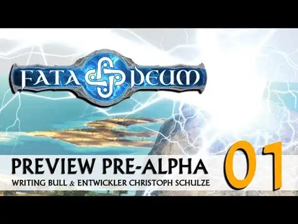 Preview mit Entwickler: Fata Deum | Pre Alpha (01) [Deutsch]