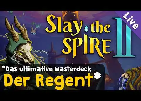 Slay the Spire 2 (Early Access) ✦ Der Regent oder: Das ultimative Masterdeck  (Live-Aufzeichnung)
