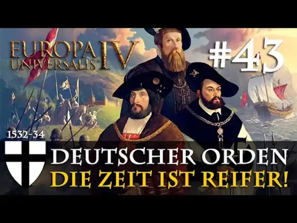 #43: Die Zeit ist reifer! ✦ Let's Play Europa Universalis IV (Community-LP)