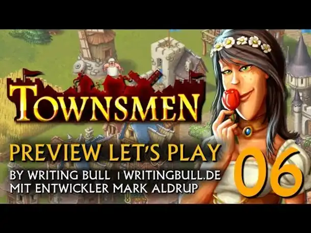 Preview Let's Play mit Entwickler: Townsmen (06) [deutsch]