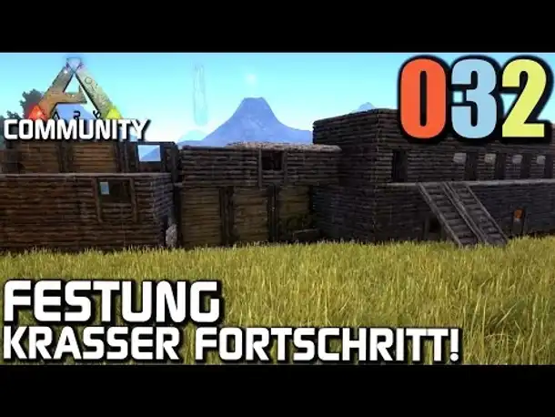 Ark Survival Evolved Gameplay German | #032 Festung - Krasser Fortschritt | Let's Play Deutsch