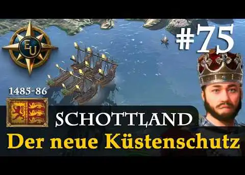 #75: Der neue Küstenschutz ✦ Schottland ✦ Let's Play Europa Universalis V