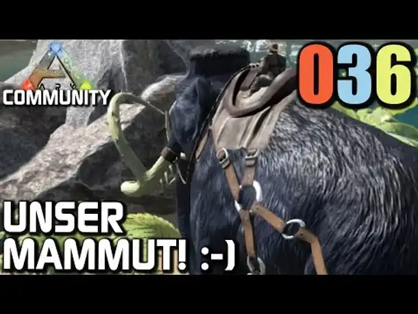 Ark Survival Evolved Gameplay German | Com Server #036 Unser Mammut! | Let's Play Deutsch