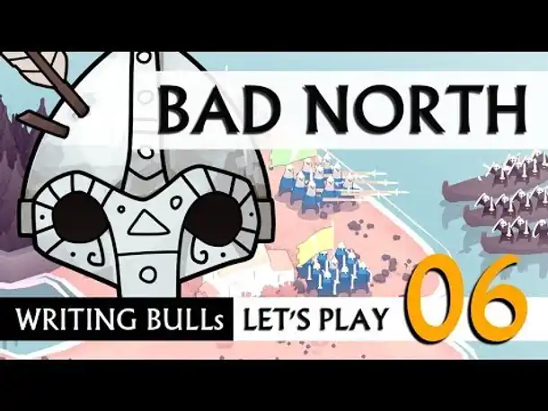 Let's Play: Bad North (06) [Deutsch]