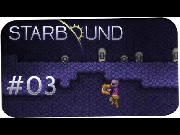 STARBOUND ☆ #03 - In den Tiefen! ☆ Let's Play Together Starbound