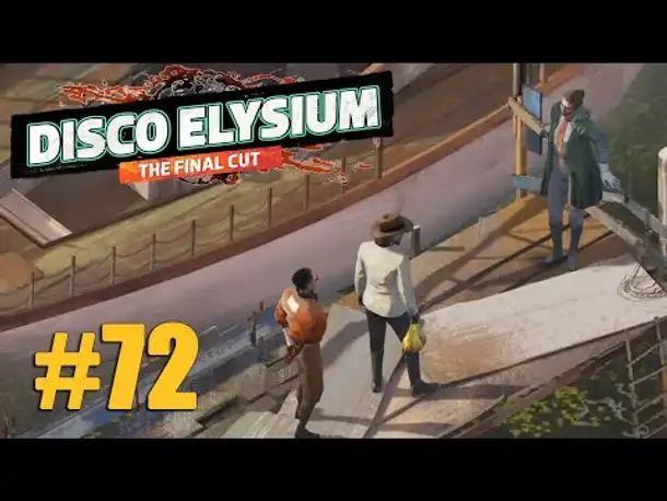 Let's Play Disco Elysium #72: Die ungeschminkte Wahrheit! (Final Cut / Deutsch / Blind)
