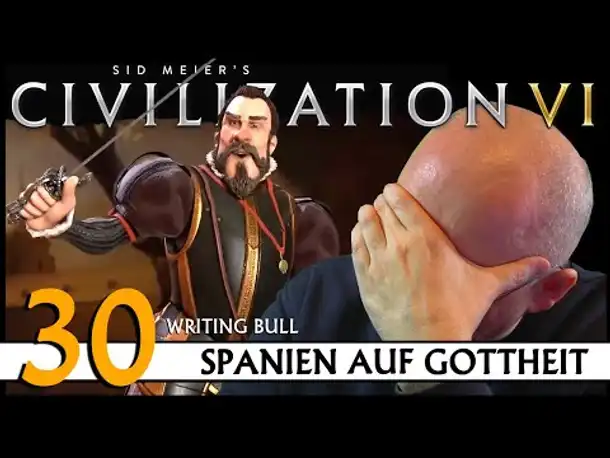 CIVILIZATION VI: Community-Challenge (30) | Spanien auf Gottheit | [Deutsch]