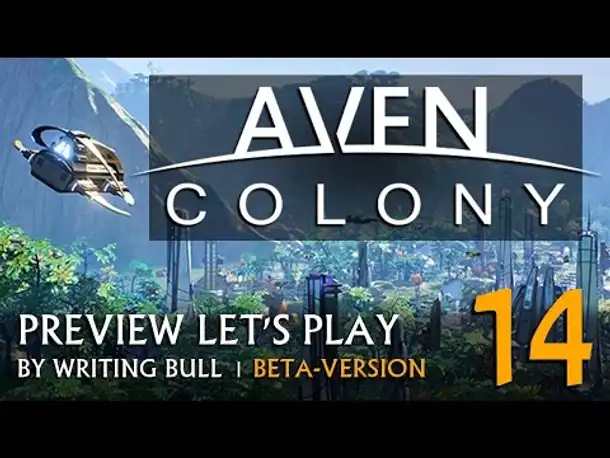 Preview Let's Play: Aven Colony - Beta (14) [deutsch]