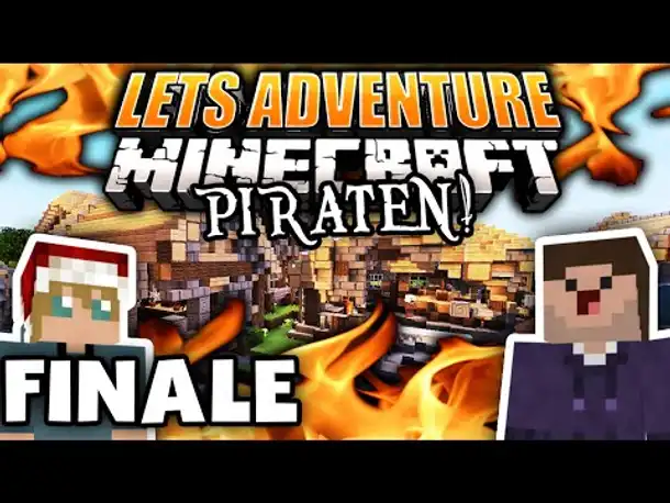 Alles fertig und alles zerstört! | 23 / FINALE | Let's Adventure Minecraft: Piraten!