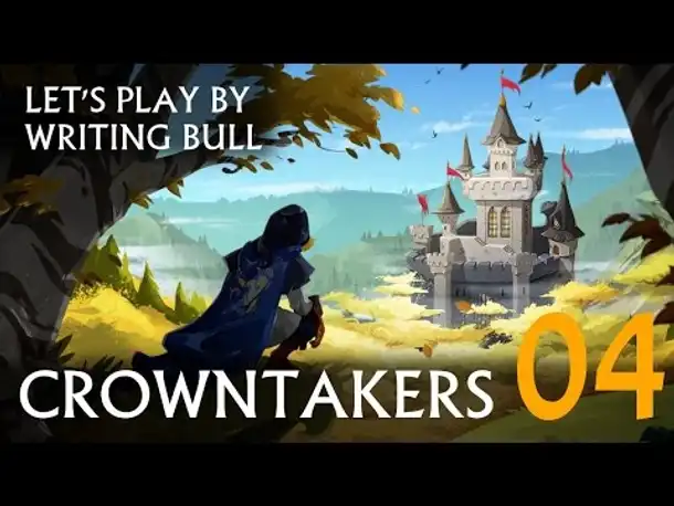 Let's Play: Crowntakers (04) [deutsch]