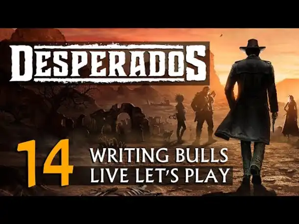 Let's Play: Desperados III (14) [Deutsch]