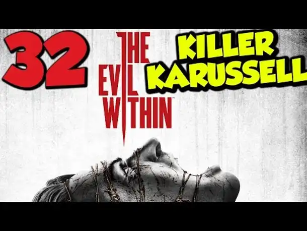 Let's Play The Evil Within Gameplay German Deutsch PS4 Part 32 KILLER KARUSSELL
