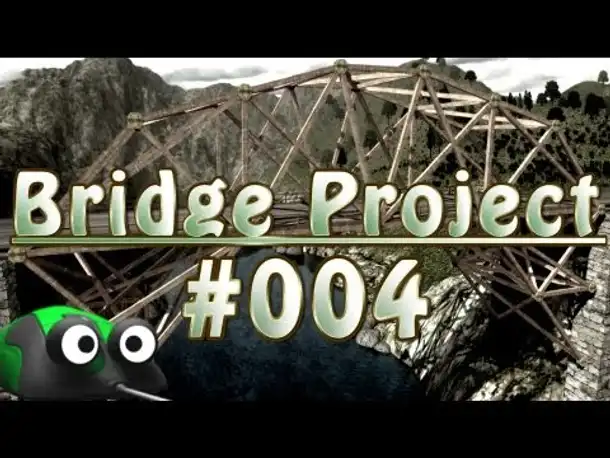 Let's Play Bridge Project #004 Beton im Sonnenuntergang [Deutsch]