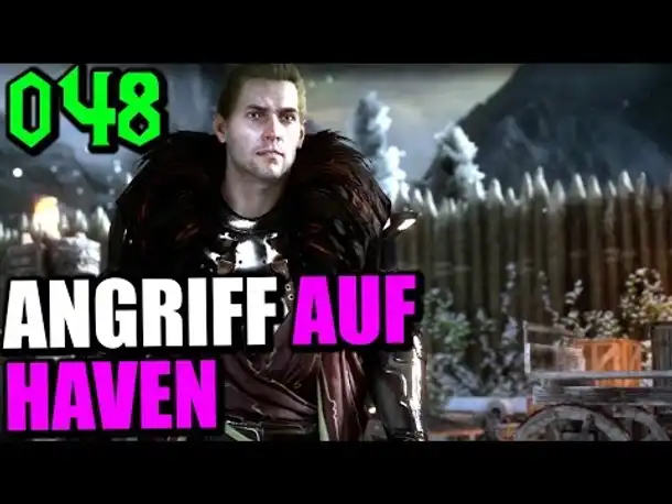 Let's Play Dragon Age Inquisition Gameplay German Deutsch Part 48 Angriff auf Haven