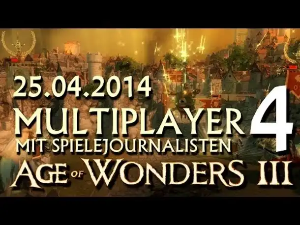 Multiplayer live: Age of Wonders III | 25.04.2014 (4)
