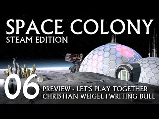 Preview | Let's Play: Space Colony Steam Edition (06) [deutsch]