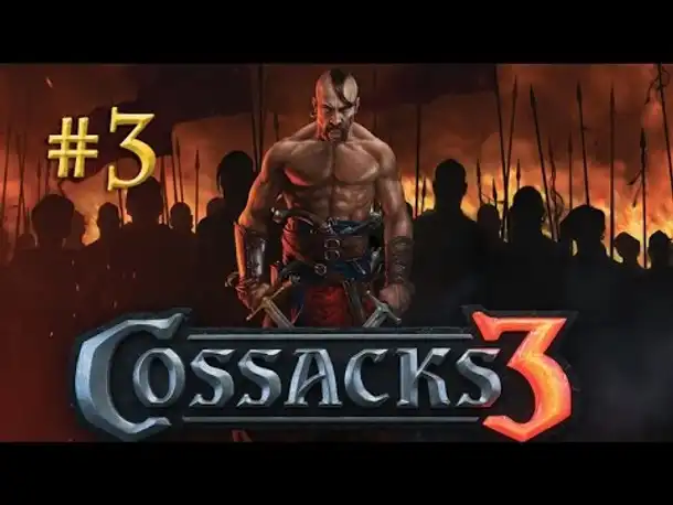 Angespielt: Cossacks 3 - Die Kosaken #3 - Die Entscheidungsschlacht (Let's Play / Gameplay)