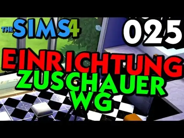 Sims 4 Deutsch #025 Einrichtung Zuschauer WG (Let's Play The Sims 4 Gameplay German Die Sims 4)
