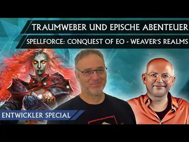 Mit Entwickler! SPELLFORCE: CONQUEST OF EO Weaver's Realms  [Deutsch]