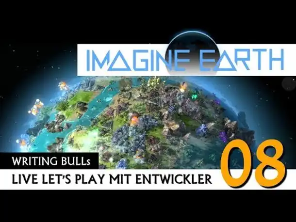 Let's Play mit Entwicklern: Imagine Earth (08) [Deutsch]