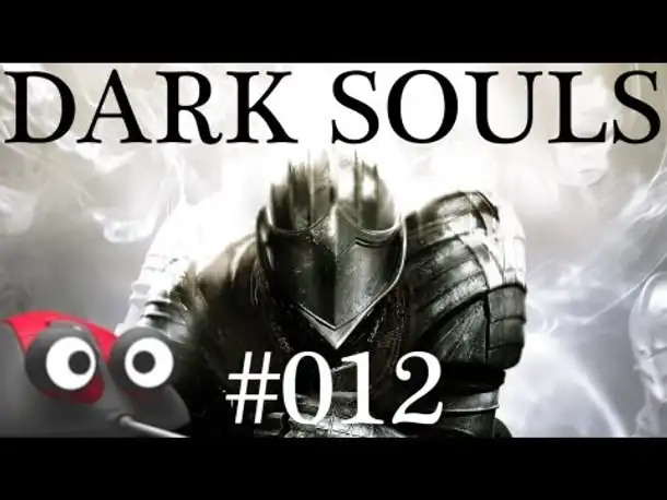 Let's Play Dark Souls #012 Neuer Boss: Gargoyles [Deutsch] [Blind]