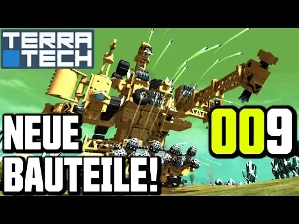 Terra Tech Gameplay German | Deutsch #009 Erste neue Bauteile! | Let's Play TerraTech