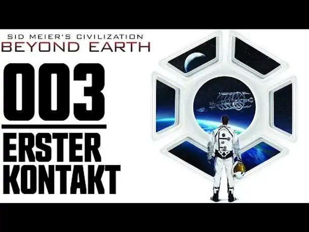 Civilization Beyond Earth  Gameplay German Part 3 | Let's Play Deutsch Civ Beyond Earth