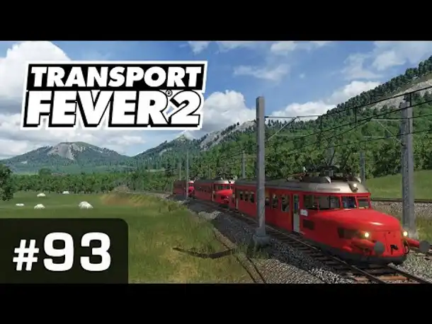 #93: Der rote Blitz ✦ Let's Play Transport Fever 2 ✦ Sandbox / schwer
