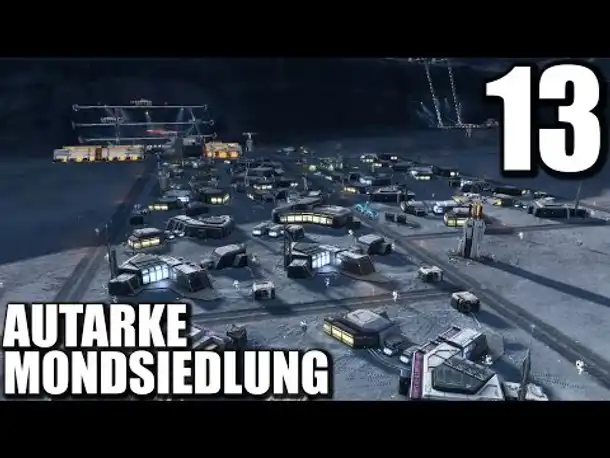 Anno 2205 Gameplay German #13 AUTARKE MONDSIEDLUNG | Let's Play Deutsch
