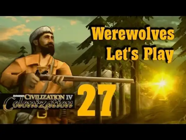 Let's Play: Werewolves (Colonization) | Folge 27