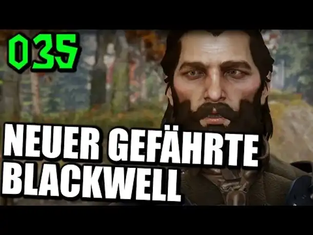 Let's Play Dragon Age Inquisition Gameplay German Deutsch Part 35 Neuer Gefährte Blackwell