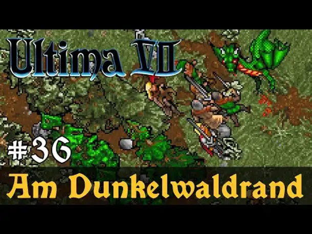 #36: Am Dunkelwaldrand ✦ Let's Play Ultima VII - The Black Gate ✦ Slow-, Long- & Roleplay