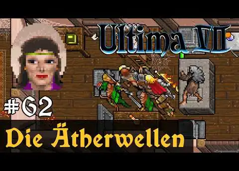 #62: Die Ätherwellen ✦ Let's Play Ultima VII - The Black Gate ✦ Slow-, Long- & Roleplay