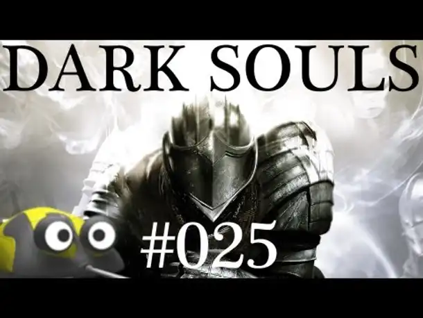 DARK SOULS [HD] #025 ★ Kopfloser Boss ★ [Deutsch | HD | Blind] ★ Let's Play Dark Souls