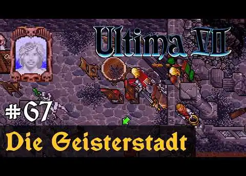 #67: Die Geisterstadt ✦ Let's Play Ultima VII - The Black Gate ✦ Slow-, Long- & Roleplay