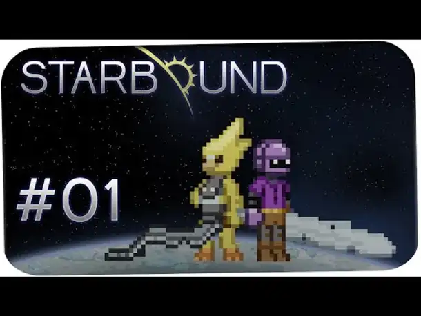 STARBOUND ☆ #01 - Vogel und Roboter im WELTALL! ☆ Let's Play Together Starbound