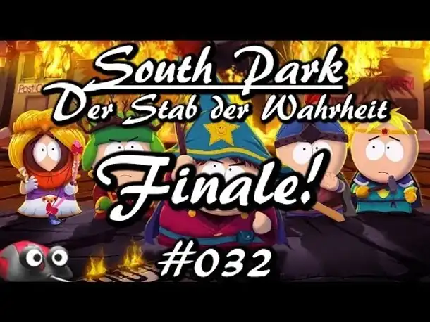 Let's Play South Park: The Stick of Truth #032 FINALE (Gameplay German Deutsch)