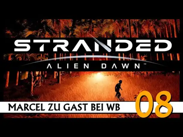 STRANDED: ALIEN DAWN | Mit Marcel (08) [Deutsch]