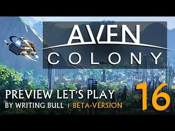 Preview Let's Play: Aven Colony - Beta (16) [deutsch]