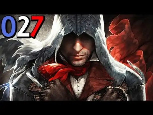 Let's Play Assassin's Creed Unity Gameplay German Deutsch Part 27 | AC 5 | PS4 [x] | PC |  Xbox One