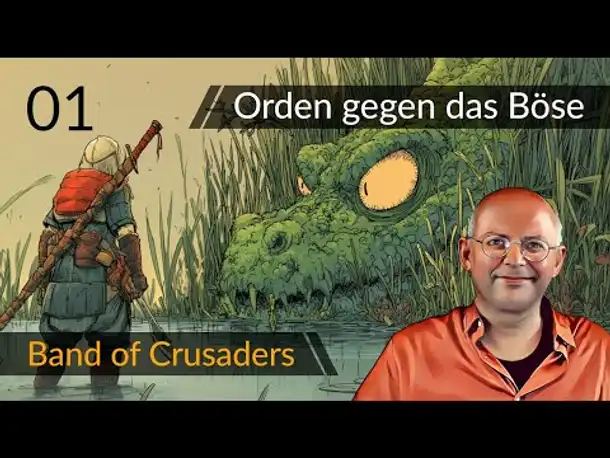 Schaurig-schön! Preview: "Band of Crusaders" - Strategie-RPG (01) [Deutsch] [Werbung|ad]