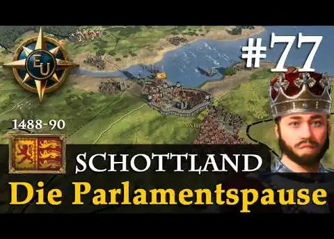 #77: Die Parlamentspause (ab jetzt: Patch 1.2) ✦ Schottland ✦ Let's Play Europa Universalis V