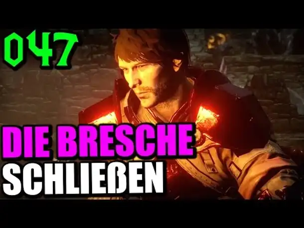 Let's Play Dragon Age Inquisition Gameplay German Deutsch Part 47 Die Bresche schließen