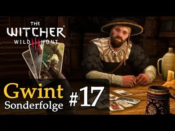 Gwint Sonderfolge #17 ✦ Let's Play The Witcher 3 (Next Gen / Slow-, Long- & Roleplay / Todesmarsch)